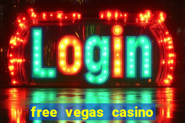 free vegas casino slot games