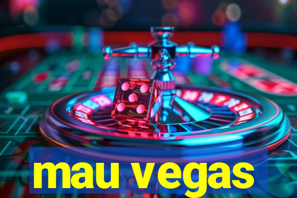 mau vegas