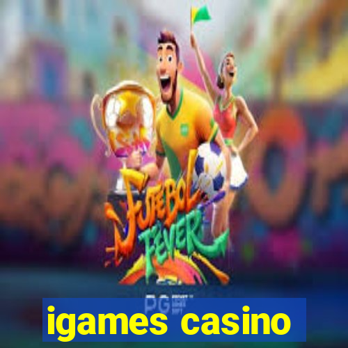 igames casino