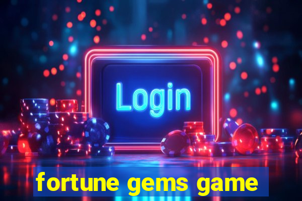 fortune gems game