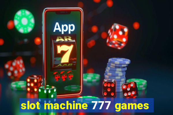 slot machine 777 games