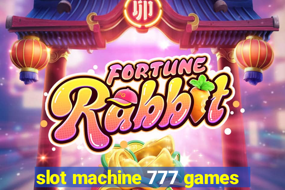 slot machine 777 games