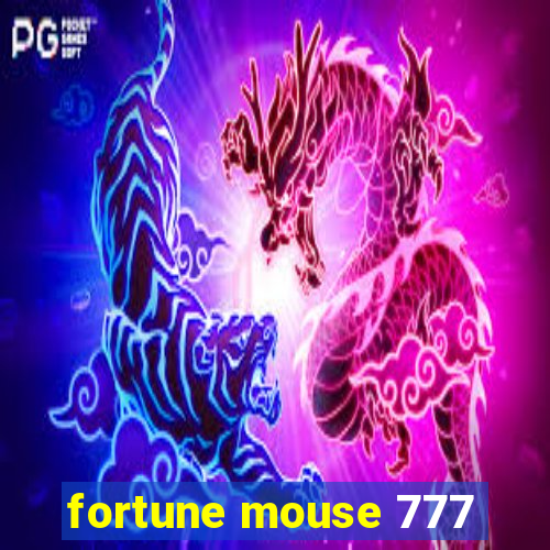 fortune mouse 777