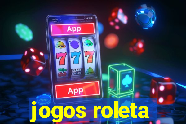 jogos roleta