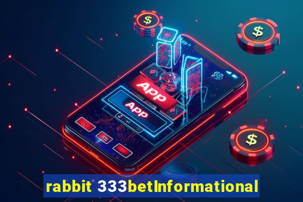 rabbit 333betInformational