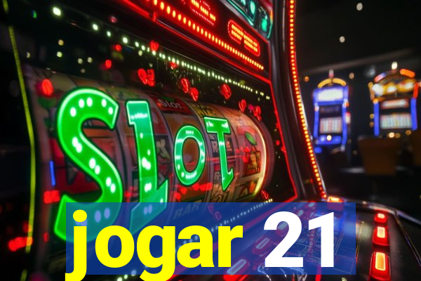 jogar 21