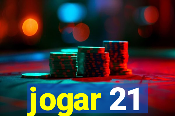 jogar 21