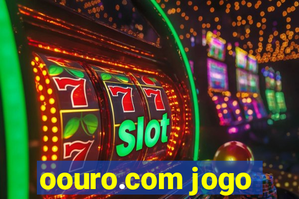 oouro.com jogo