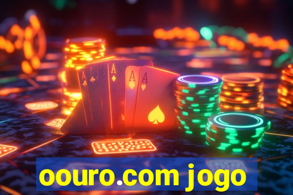 oouro.com jogo