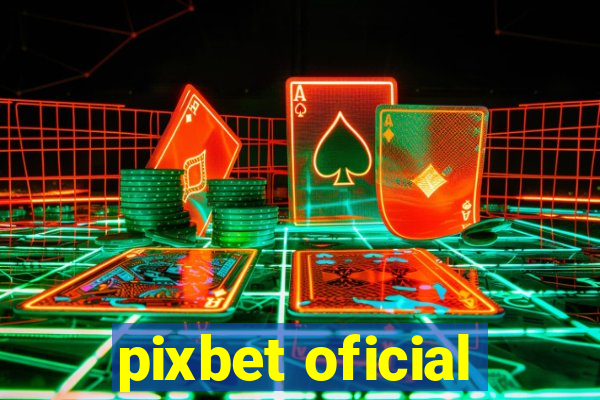 pixbet oficial