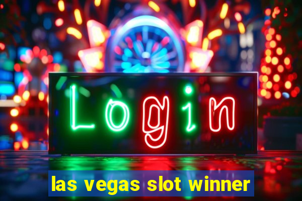 las vegas slot winner