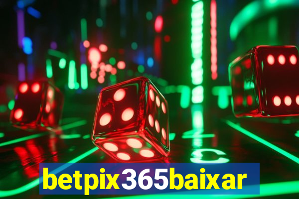 betpix365baixar