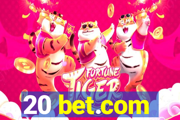 20 bet.com