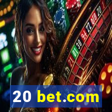 20 bet.com