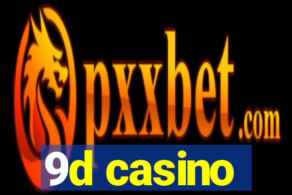 9d casino