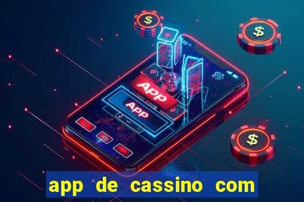 app de cassino com bonus gratis