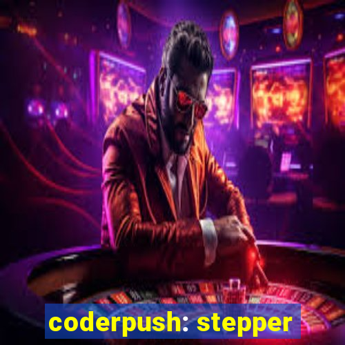 coderpush: stepper