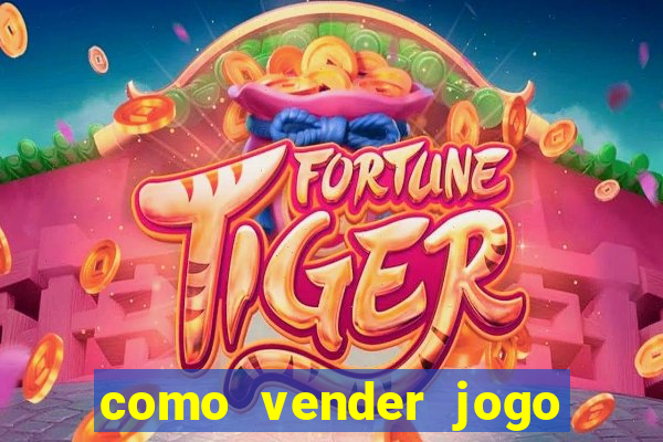 como vender jogo na steam