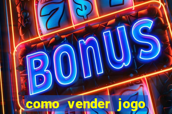 como vender jogo na steam