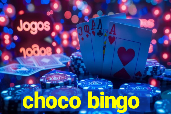 choco bingo