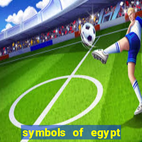 symbols of egypt slot demo