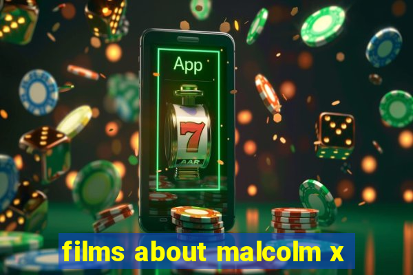 films about malcolm x