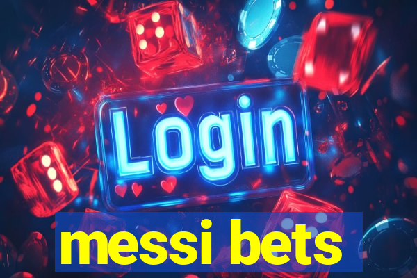 messi bets