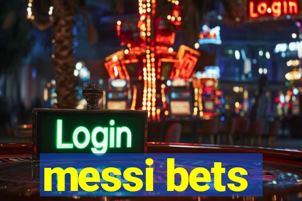 messi bets