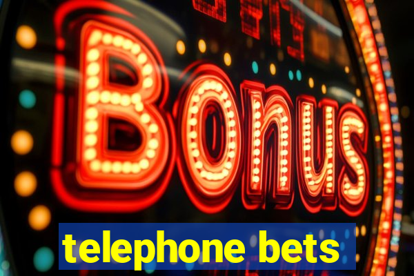 telephone bets