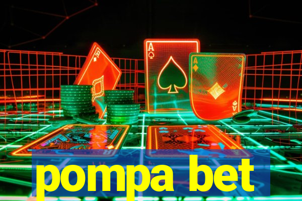 pompa bet