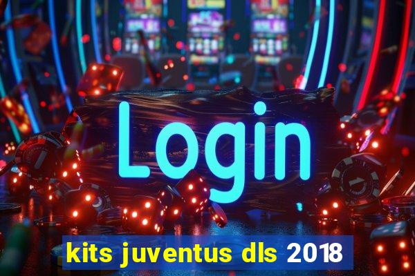 kits juventus dls 2018