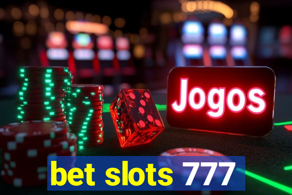 bet slots 777