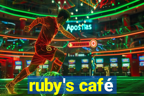 ruby's café