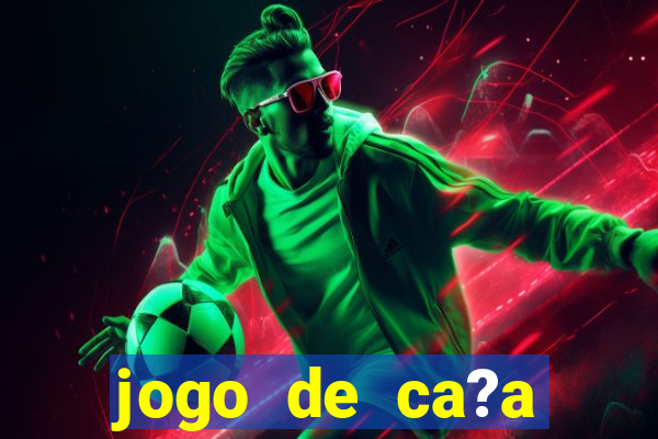 jogo de ca?a níqueis online