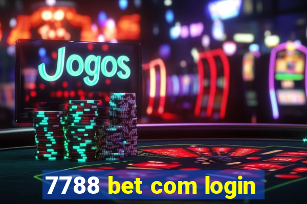 7788 bet com login