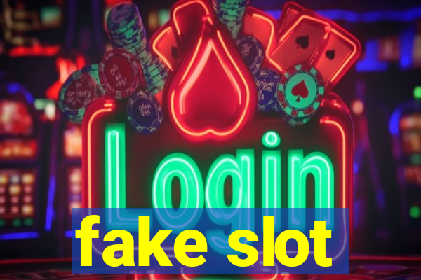 fake slot