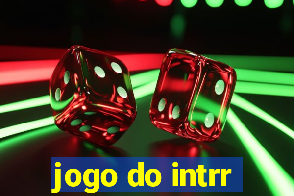 jogo do intrr