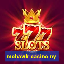 mohawk casino ny