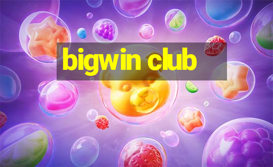 bigwin club