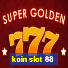 koin slot 88