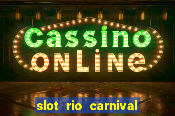 slot rio carnival - jackpot