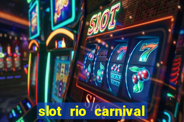 slot rio carnival - jackpot