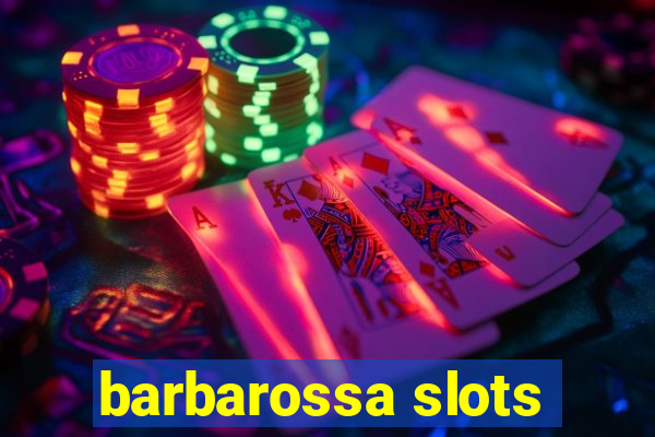 barbarossa slots