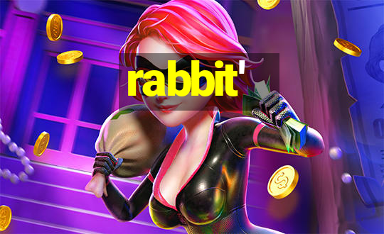 rabbit'