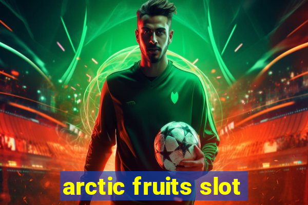 arctic fruits slot