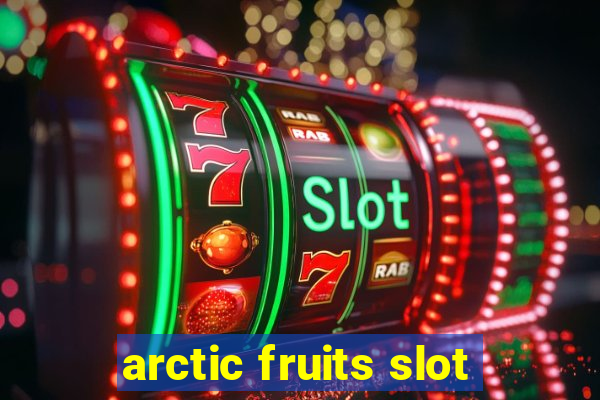 arctic fruits slot