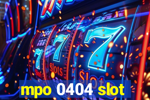 mpo 0404 slot