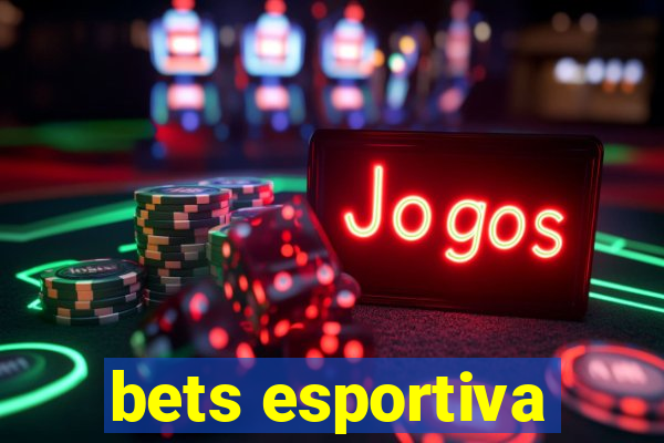 bets esportiva