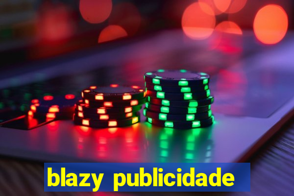 blazy publicidade