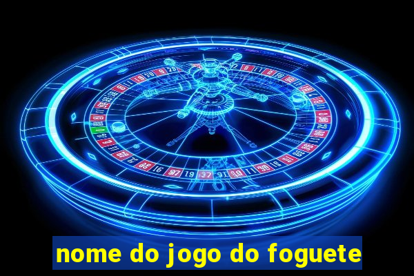 nome do jogo do foguete